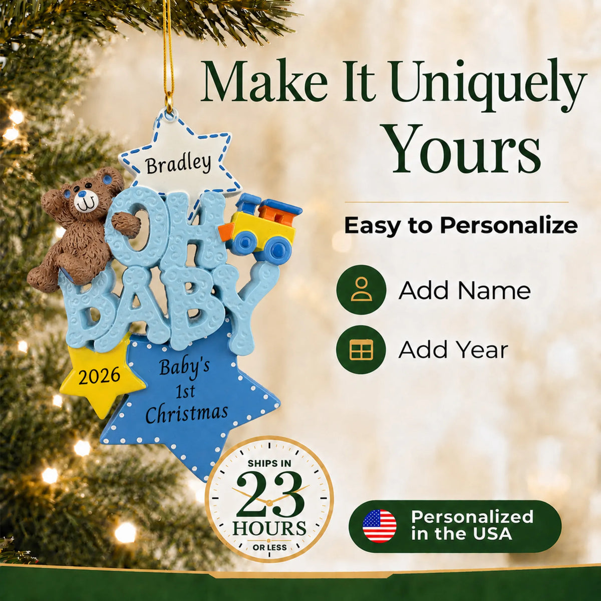 Make it yours: add name and year to the personalized oh baby boy 1st christmas ornament