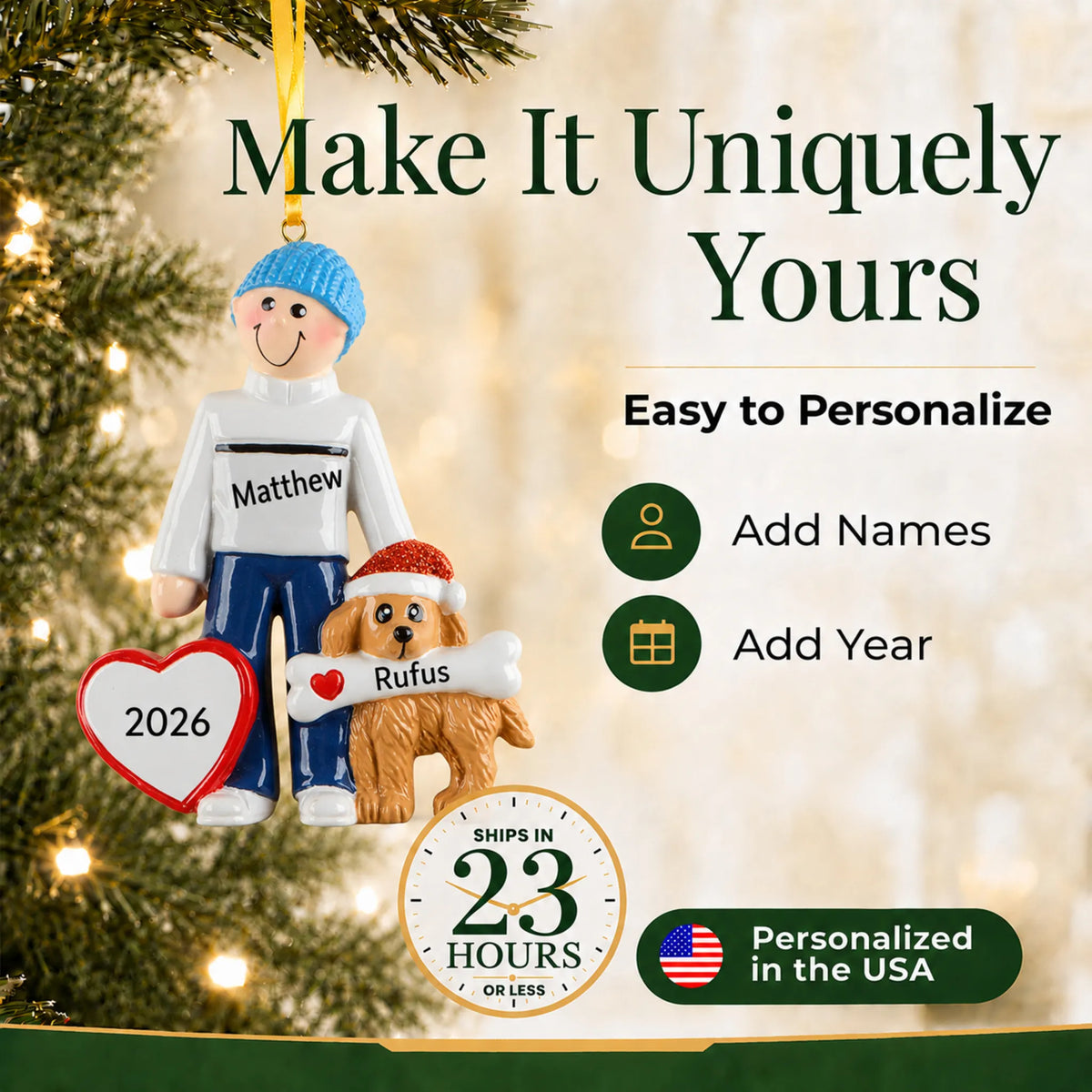 Make it yours: personalize the Man and Dog christmas ornament with your name, your dog's name and the year