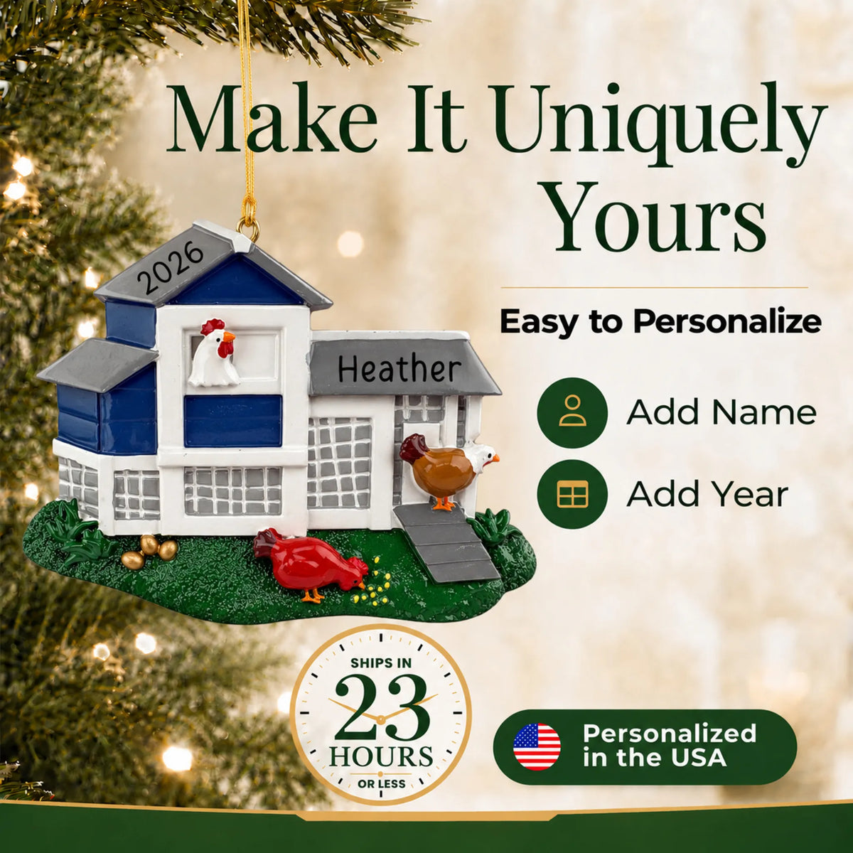Make it yours: add a name and year to the personalized chicken coop christmas ornament