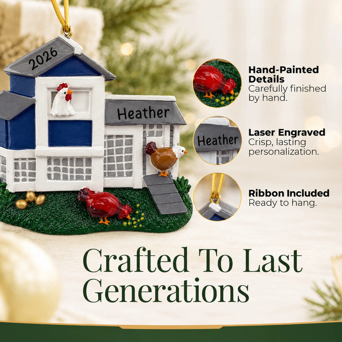 Hand-painted details and laser engraved personalization on the chicken coop christmas ornament, ribbon included