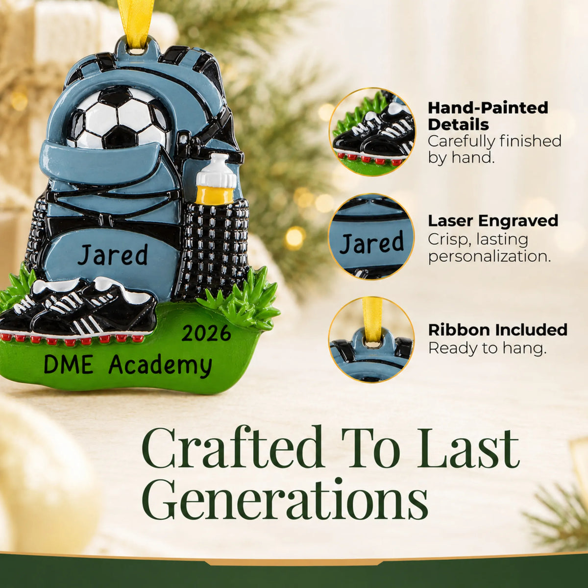 Hand-painted details and laser engraved personalization on the soccer gear christmas ornament, ribbon included