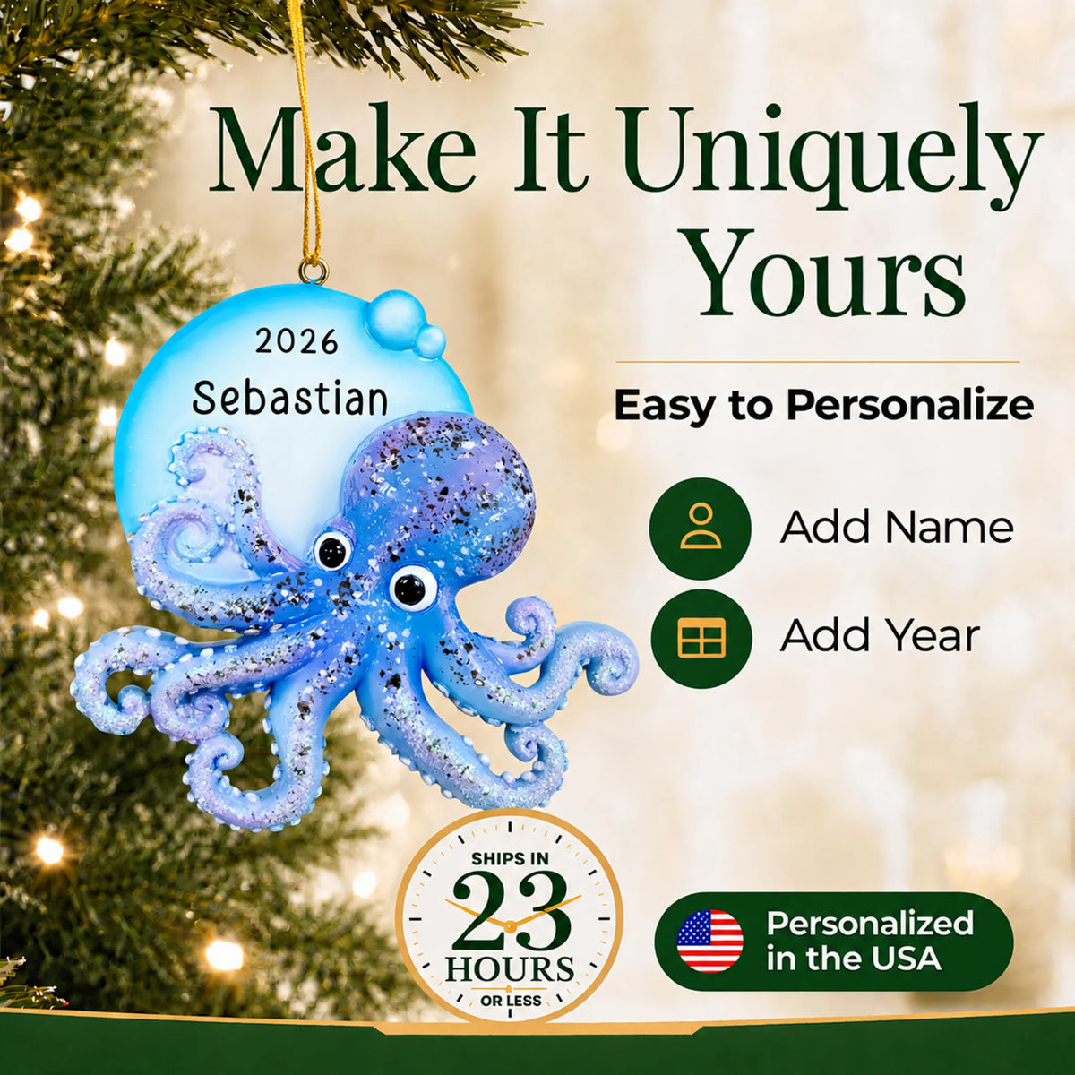 Make it yours: add a name and year to the personalized octopus christmas ornament