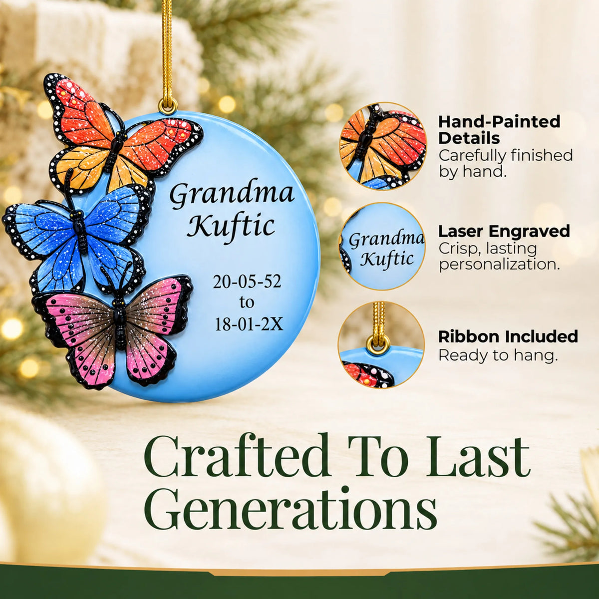Hand-painted details and laser engraved personalization on the Butterfly Memorial christmas ornament, ribbon included