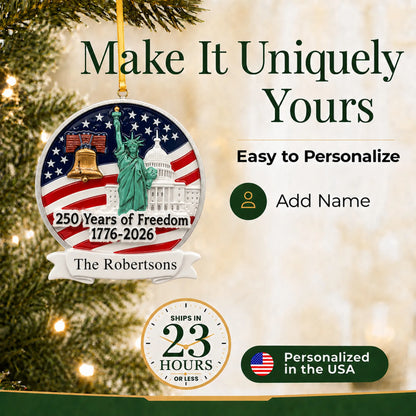 Personalize the USA 250 Years of Freedom Christmas ornament with your details, ships in 23 hours, personalized in the USA