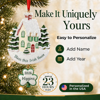 Make it yours: personalize the Bless This Irish House christmas ornament with a name and the year