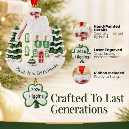 Hand-painted, laser engraved Bless This Irish House christmas ornament, ribbon included