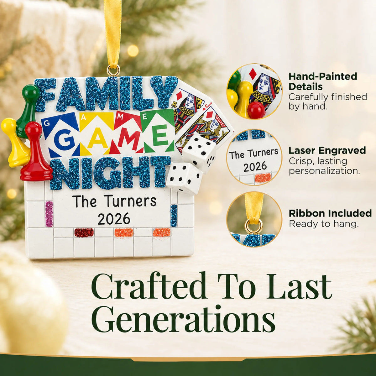 Hand-painted details and laser engraved personalization on the family game night christmas ornament, ribbon included