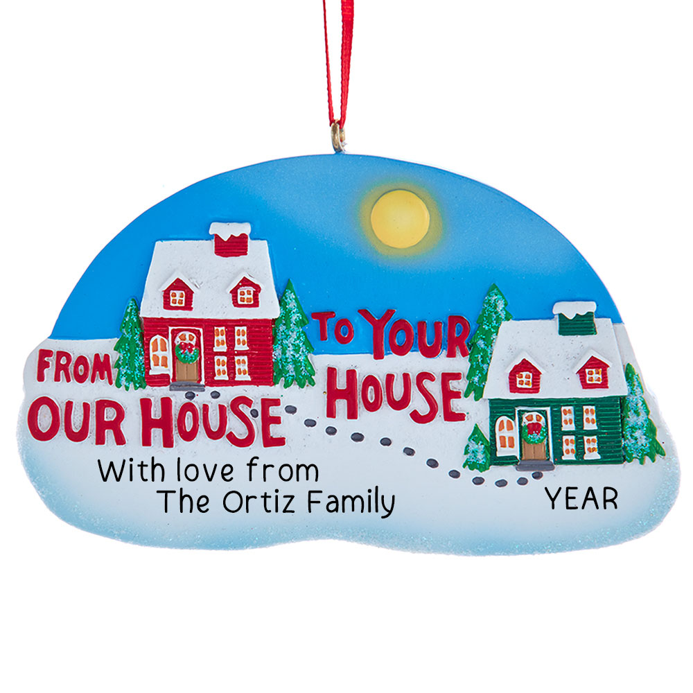 Neighbors Christmas Ornament Our House to Yours